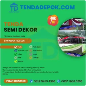 Sewa Tenda Semi Dekor Depok, pilihan warna lengkap, material premium, kapasitas besar, instalasi profesional. Cocok untuk wedding, pameran, kantor, dan berbagai event spesial. Harga mulai 40k/m²/hari. Hubungi WA 081294104368